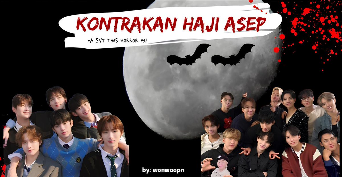Kontrakan Haji Asep

—a seventeen x tws au
#SEVENTEEN #TWS

cw // horror, comedy, slice of life
by: wonwoopn