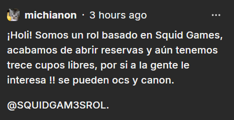 ROL BASADO EN SQUID GAMES AUN CON CUPOS !!! <a href="/SQUIDGAM3SROL/">‍‍⸻ .ᐟ 𝗦𝗤𝗚𝗔𝗠𝗘𝗦 𝗥𝗢𝗟. CERRADO TEMP.</a>