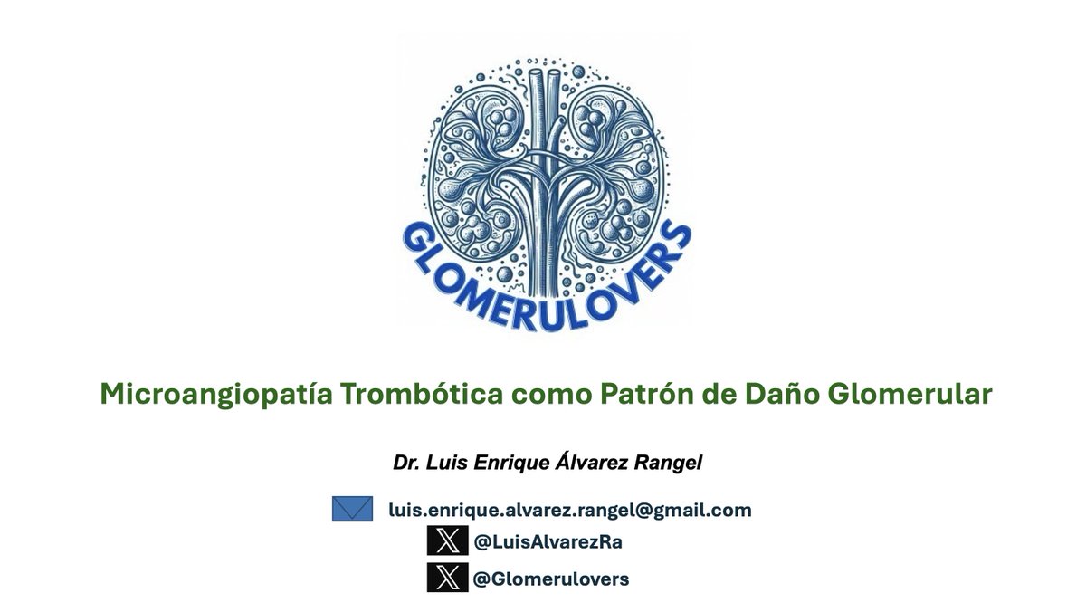 (1) Buenas noches Glomerulovers, hoy estamos de regreso con el Hilo No. 16 “Microangiopatía Trombótica (MAT) como Patrón de Daño Glomerular”