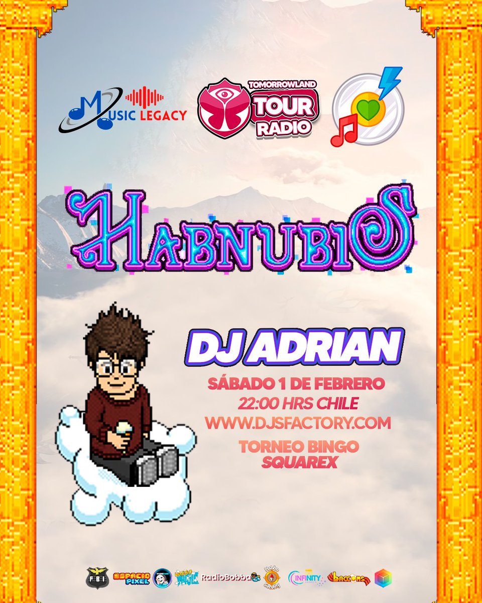 🌟 En nombre de <a href="/HabNubis/">HabNubis - Habbo X</a> <a href="/HabboAdrian_/">Adrián</a> llegará para elevar las vibras por la música en la Última Parada de #TomorrowlandTourRadio. 🔥

📅Sábado 1 FEB.
⏰22 HRS
👉🏼djsfactory.com
🎁TORNEO BINGO DE <a href="/SquarexES/">Squarex</a> 🔥