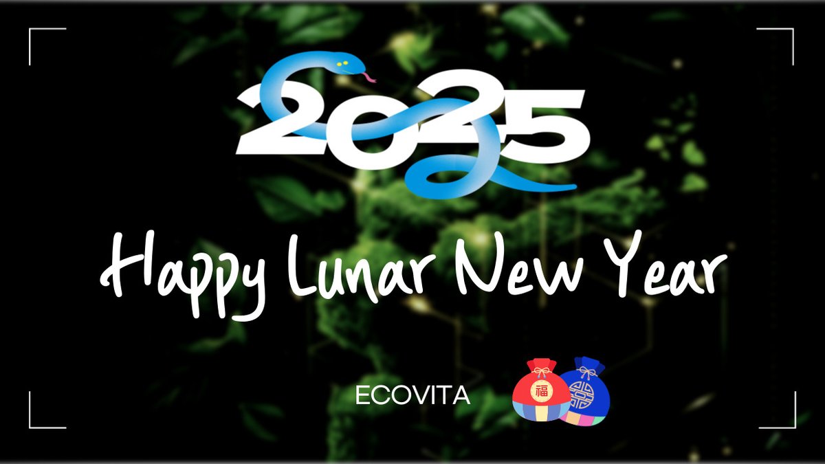Today is Lunar New Year! 🌙✨ The Year of the Blue Snake has begun, and we wish all Ecovita community members a year full of happiness and prosperity. Let’s make 2025 a wonderful year together! 🎉🐍💚

#Ecovita #NFT #LunarNewYear #YearOfTheBlueSnake #HappyNewYear #NewYear2025