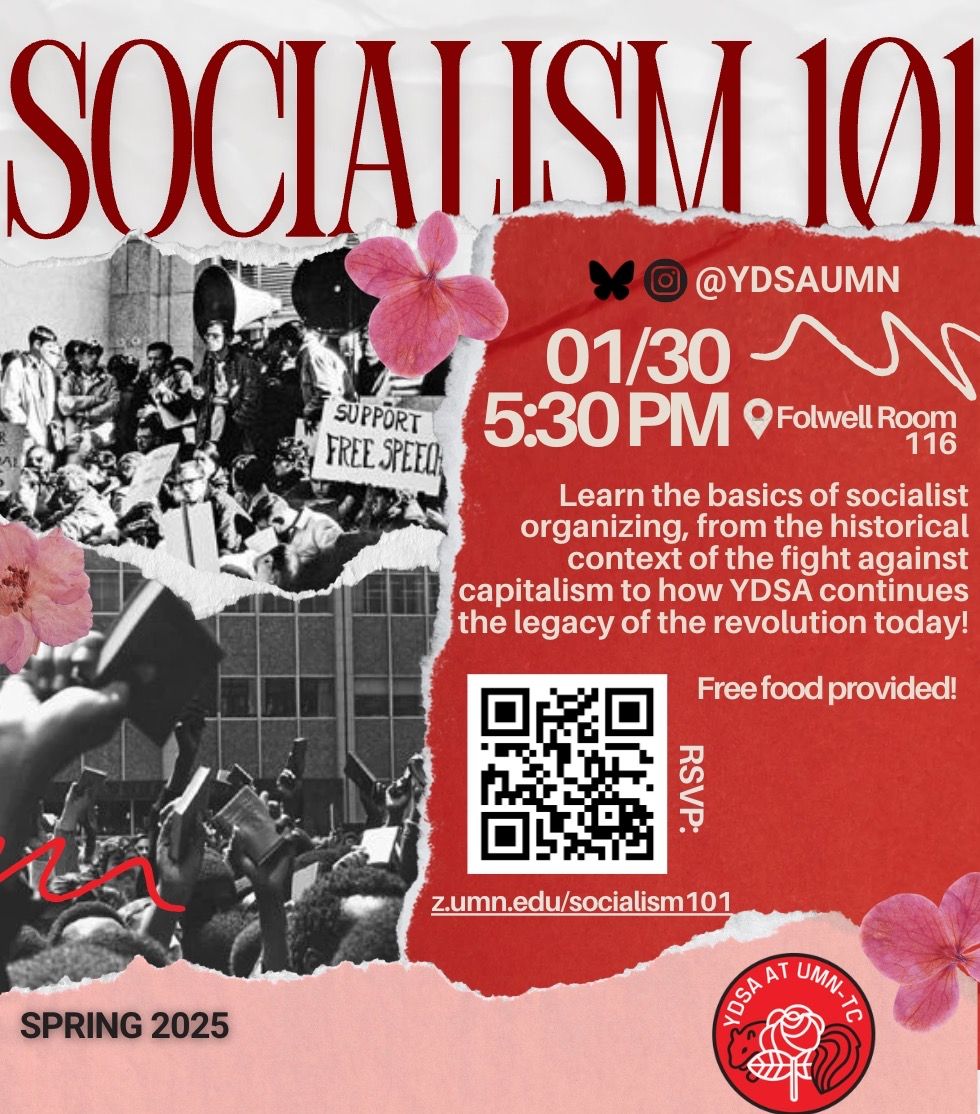 ydsaumn's tweet image. KICKOFF SPRING 2025! 🎉🌹✊
Last thursday we had some robust conversations about our chapter’s campaign priorities including:
DIVESTMENT!
Street Corps (Food distro)!
Shutting down i94!
come to our next meeting Socialism 101 this Thursday in Folwell Hall 116 at 5:30!!