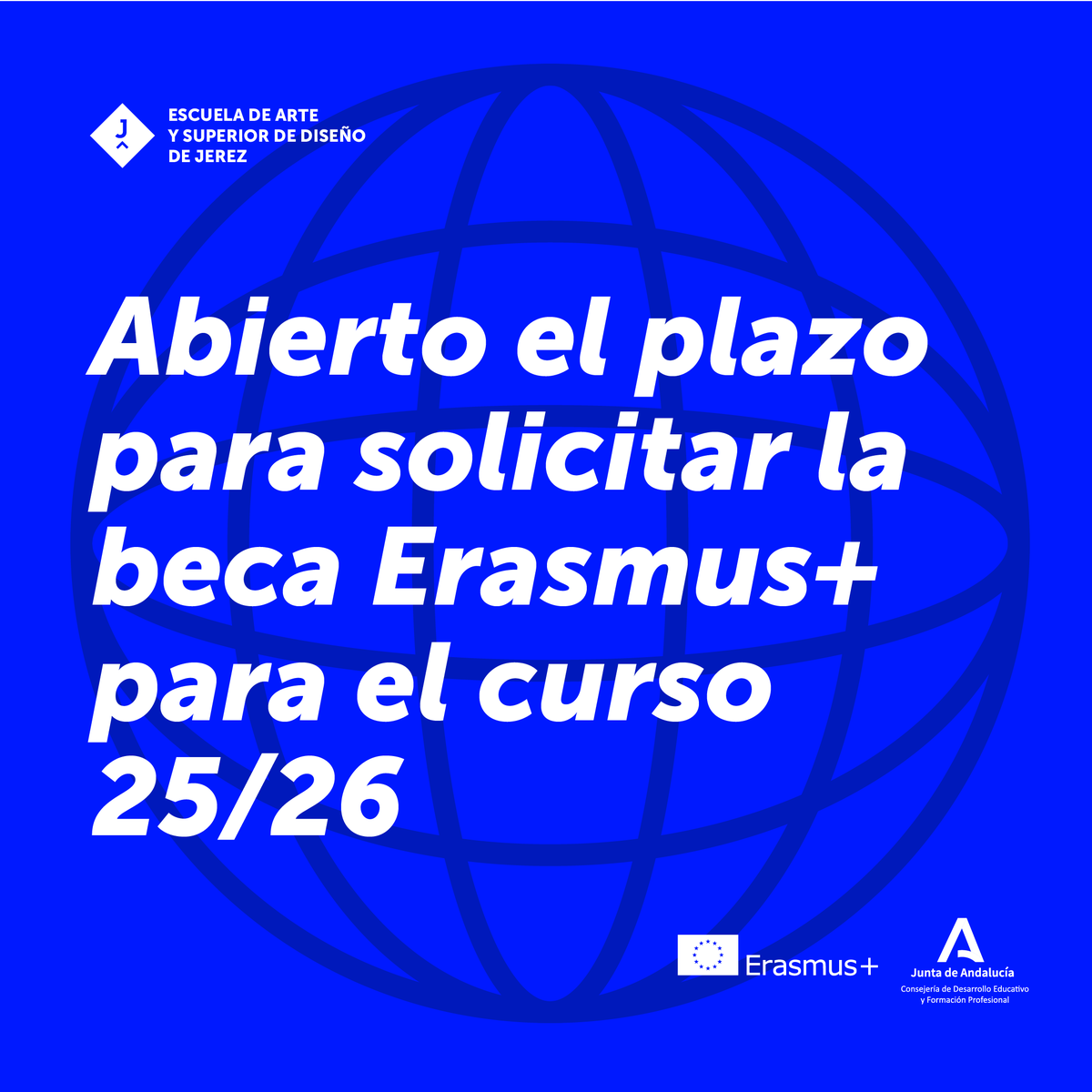 Abierto el plazo de la beca 🇪🇺 Erasmus+ en la modalidad de CURSO COMPLETO o modalidad de PRIMER SEMESTRE, para ESTUDIOS o PRÁCTICAS, que se desarrollará el próximo curso 2025/2026 hasta el 15 de febrero. Más info en la web.
¡Europa te espera! 🌍 ✈️
#EASDJEREZ #erasmus #erasmus+