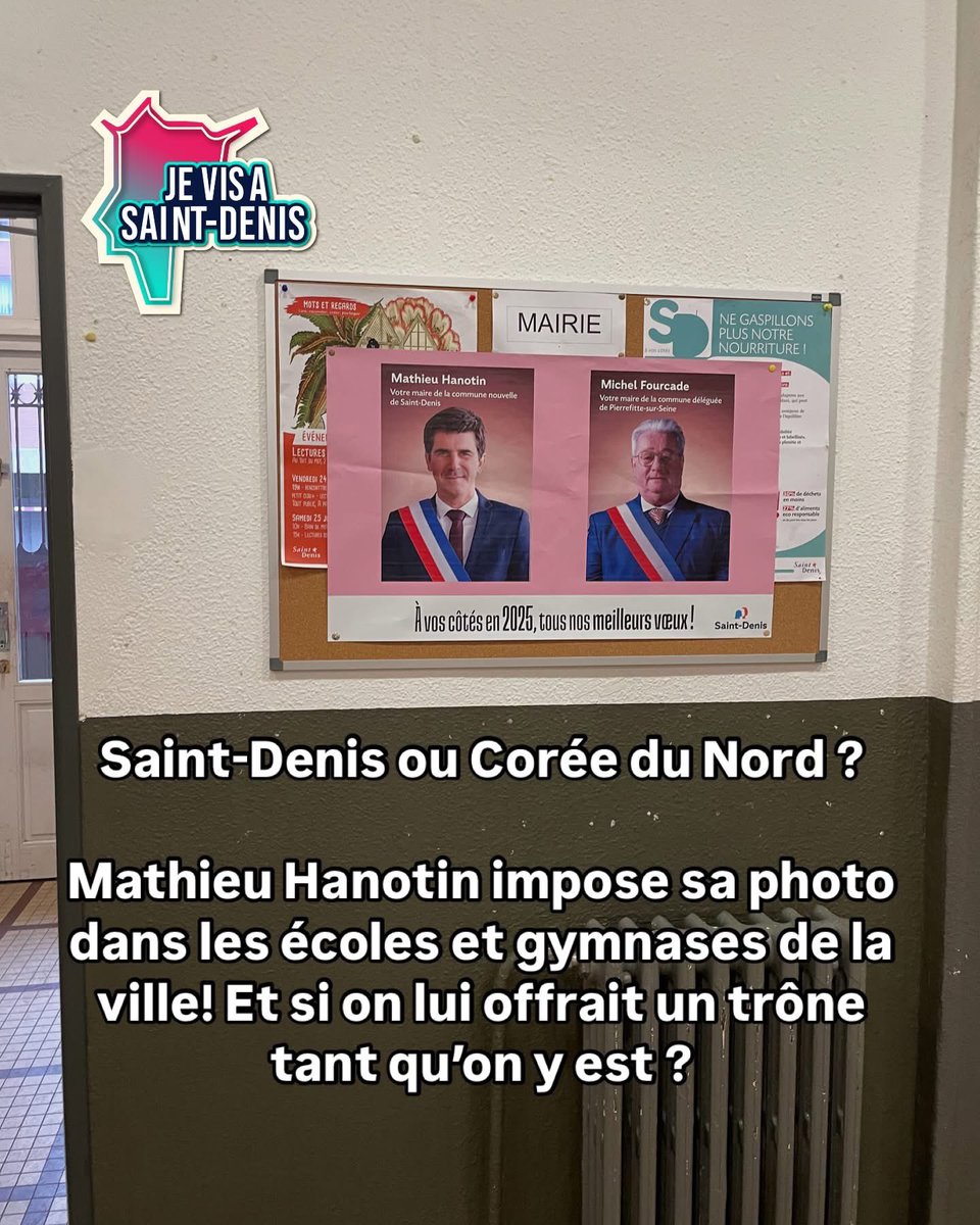 Incroyable mais vrai ! En mal de popularité, le maire de #saintdenis Mathieu #Hanotin a décidé d’inonder nos écoles et équipements sportifs avec… SA PROPRE PHOTO! 
Un peu de sérieux, Monsieur le Maire ! Saint-Denis, ce n’est pas Pyongyang ! C’est complètement ridicule !