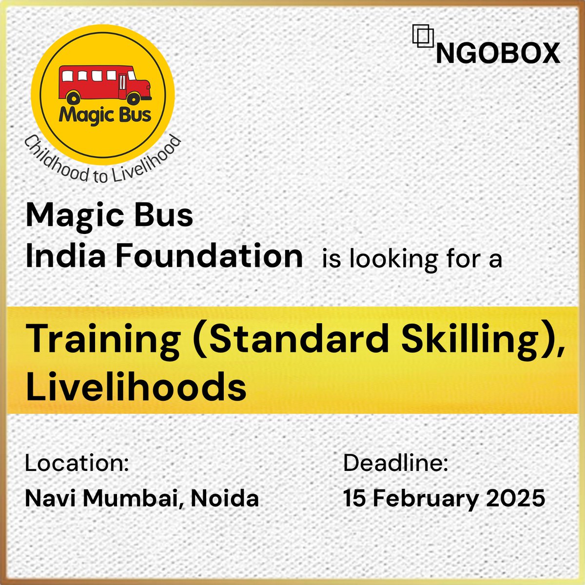 NGOBOX's tweet photo. #JobOpening
Magic Bus India Foundation is hiring for Training (Standard Skilling), Livelihoods
📍 Location: Navi Mumbai, Noida
📅 Deadline: 15 February 2025
🔗 Apply here: https://t.co/P5YmfglHOe
#Livelihoods #Training #CapacityBuilding #MagicBus #JobsInMumbai #JobsInNoida https://t.co/NSSKFG9ljU