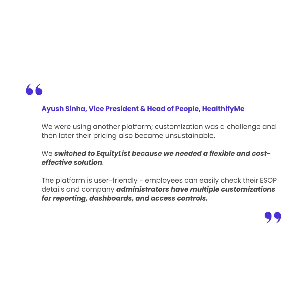 It has been over a year since <a href="/healthifyme/">Healthify</a>  started using EquityList, and the kind words from their team keep us motivated. 

Ayush Sinha, Vice President &amp; Head of People, HealthifyMe, had this to say: