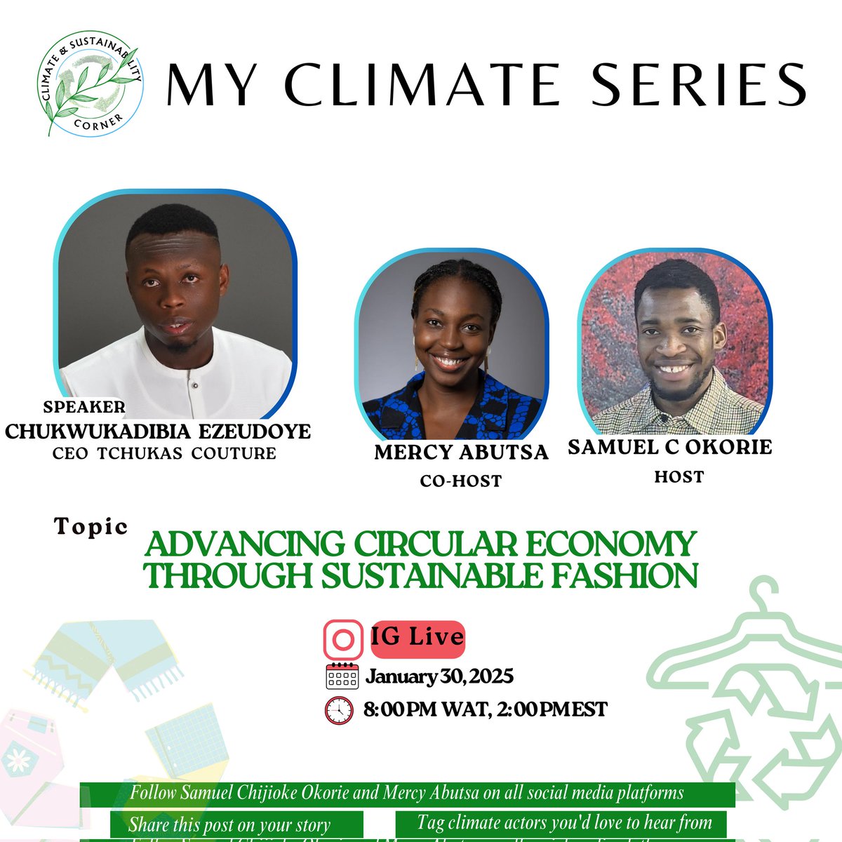 SamuelCOkorie's tweet photo. Join us for an exciting conversation on Advancing Circular Economy Through Sustainable Fashion ♻️
With the CEO of @tchukascouture on IG Live.

📅 Date: January 30, 2025
🕗 Time: 8:00 PM WAT | 2:00 PM EST

#SustainableFashion #CircularEconomy #ClimateAction #EcoFashion https://t.co/ygijHfOPI8