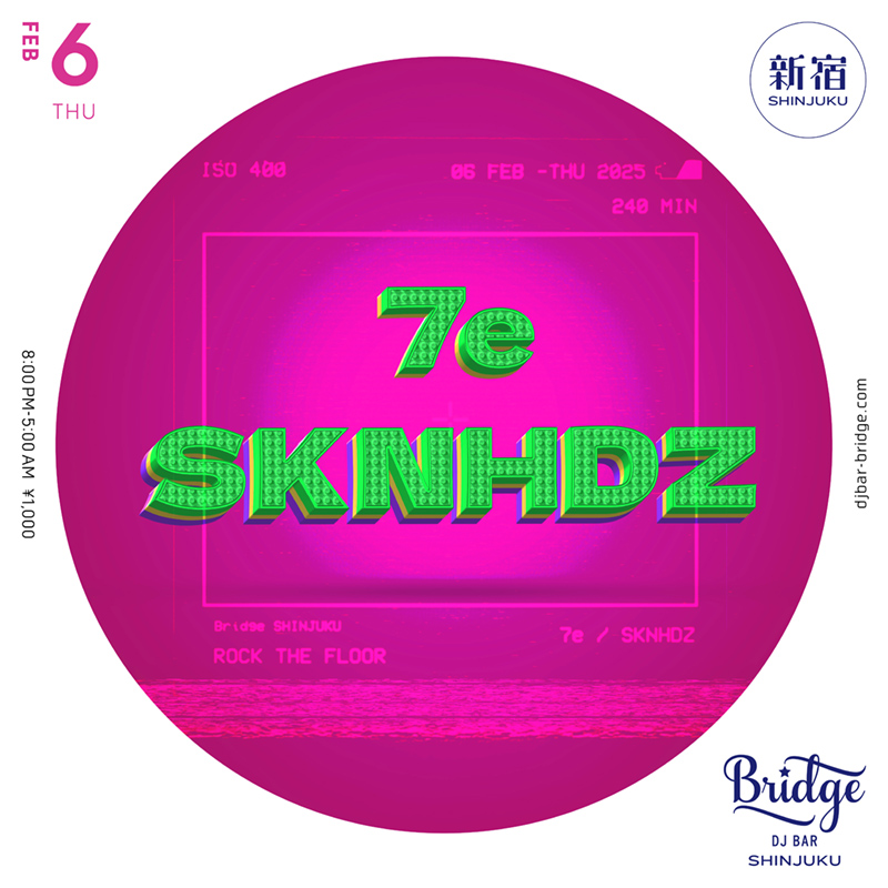 【2月6日 (木) SHINJUKU】

7e <a href="/7e_Romanescos/">7e</a> 
SKNHDZ <a href="/t0k0t/">SKNHDZ</a> 

Open 8PM ¥1000
djbar-bridge.com/shinjuku/sched…