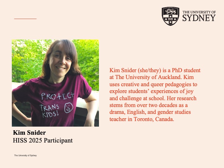 With the last Hunt-Simes Institute in Sexuality Studies three weeks away, we’d like to introduce our fantastic cohort! First up, Kim Snider from the University of Auckland. 

Kim is excited to (re)imagine what a queer school might look like with other participants! 

#HISS2025