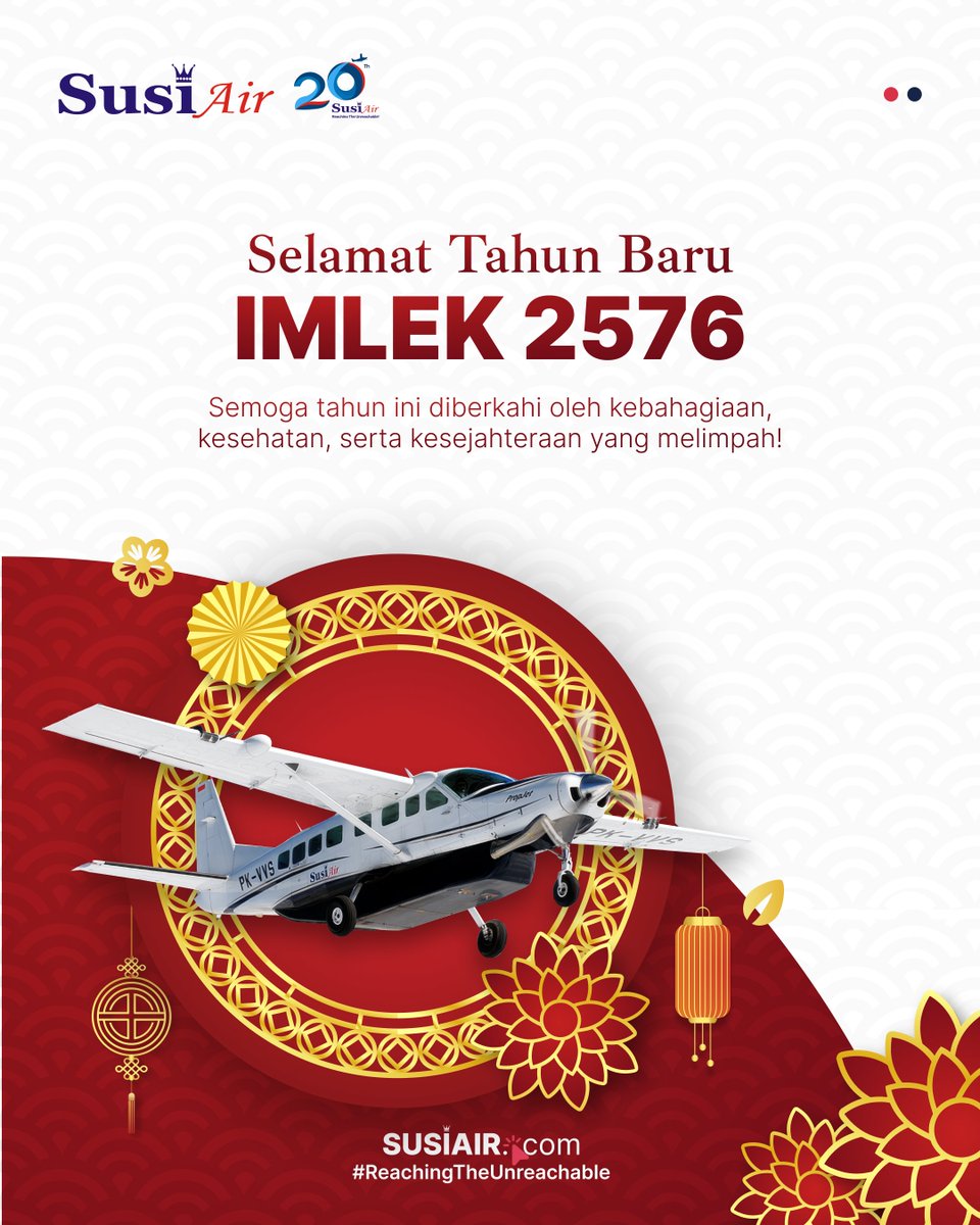 susiair's tweet photo. Xīn Nián Kuài Lè, Wàn Shì Rú Yì, Gōng Xǐ Fā Cái!
Selamat Tahun Baru Imlek! Semoga tahun yang baru ini selalu diberkahi oleh kebahagiaan, kesehatan, serta kesejahteraan yang melimpah!
#FlyWithSusiAir #BeyondWithSusiAir #ReachingTheUnreachable #SampaiUjungSeluruhIndonesia #SusiAir https://t.co/F8Pex5qQBm