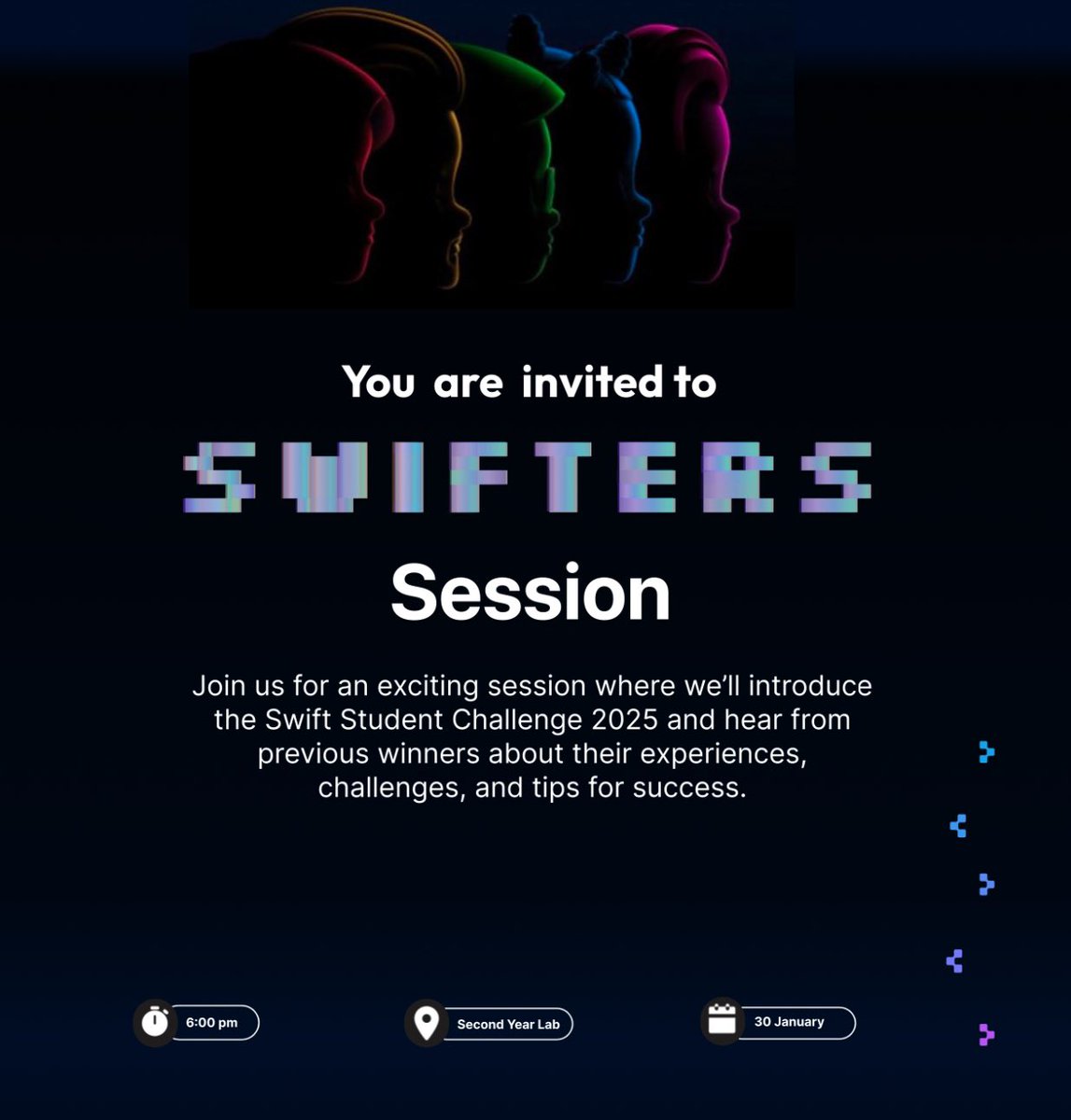 Join us for a Swifters session where we’ll introduce the Swift Student Challenge 2025 and hear from past winners about their experiences, challenges, and tips for success! 🎯

📅 30 January
📍 Second Year Lab
🕕 6:00 PM