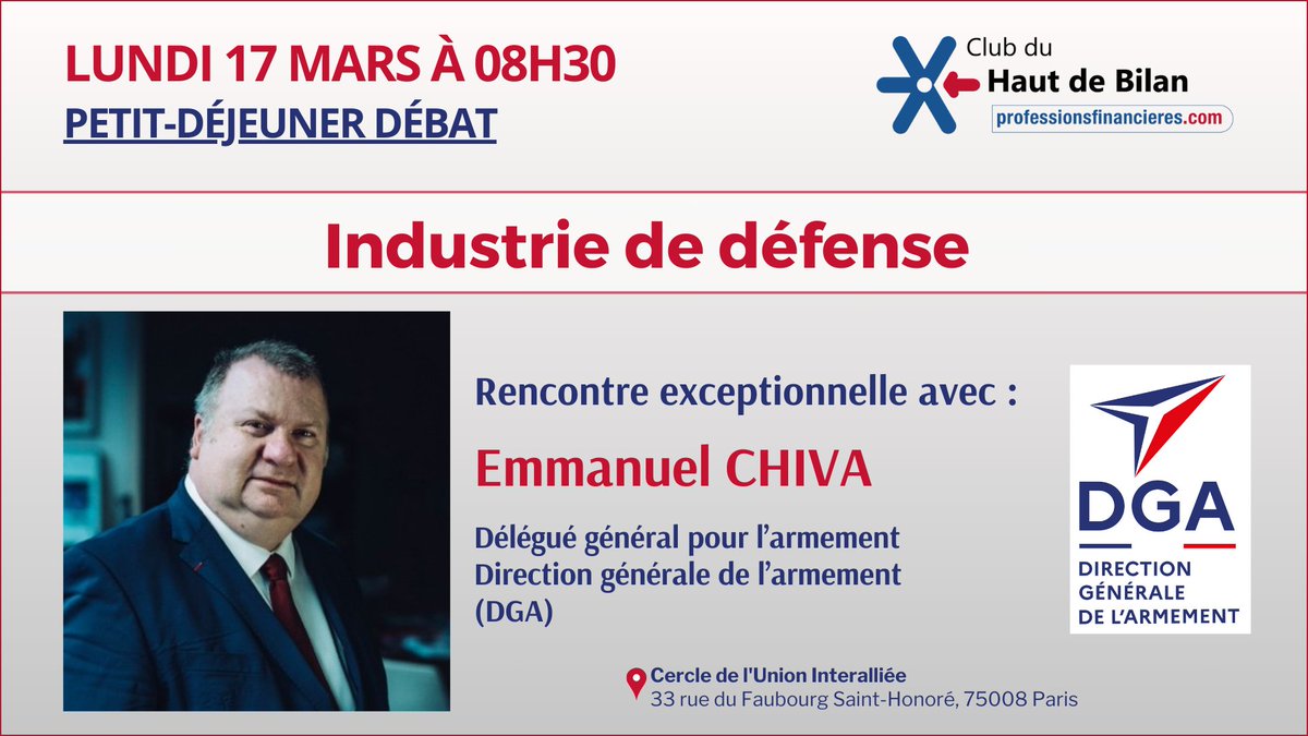 📢 Participez à une rencontre exclusive avec Emmanuel Chiva, Délégué général de l'armement (DGA - Direction générale de l'armement), le lundi 17 mars 2025 de 8h30 à 10h15 au Cercle de l'Union Interalliée.

👉 Inscriptions : swll.to/8ygT7I
