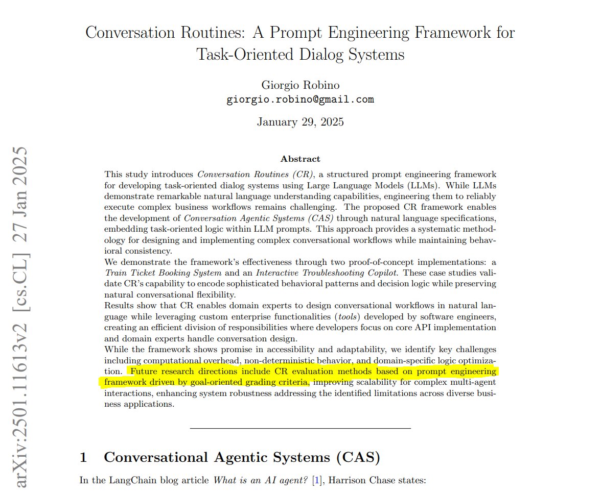 🚀Minor update to my latest paper: 
Conversation Routines: A Prompt Engineering Framework for Task-Oriented Dialog Systems 

Updated today on arXiv: 
arxiv.org/abs/2501.11613…

#promptEngineering #LLMs #AgenticAutomation #AIAgents #ConversationalAI
