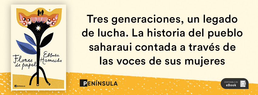 ¡Novedad!

'Flores de papel', de @ebbaba_h, narra la historia del pueblo saharaui a través de tres mujeres: nieta, madre y abuela. Tres generaciones marcadas por el colonialismo, la guerra, el exilio, la huida y la búsqueda de su identidad.

¡Disponible! planetadelibros.com/libro-flores-d…
