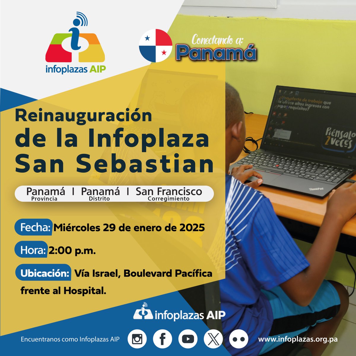 🎉 ¡Reinauguración de la Infoplaza San Sebastián!     📡 Este 29 de enero a las 2:00 p.m. te esperamos.

Un espacio renovado para seguir impulsando la inclusión digital y el acceso a la tecnología en Panamá 🇵🇦
