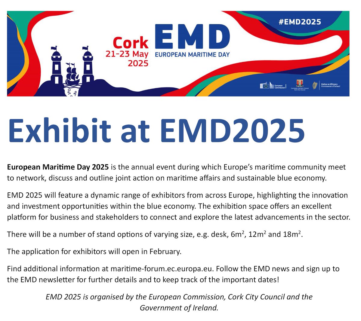 Applications will open in February for anybody who is interested joining the Exhibition Space at this event with participants from across the EU and further afield.

Follow the EMD Newsletter for Updates at: lnkd.in/eV339tDB