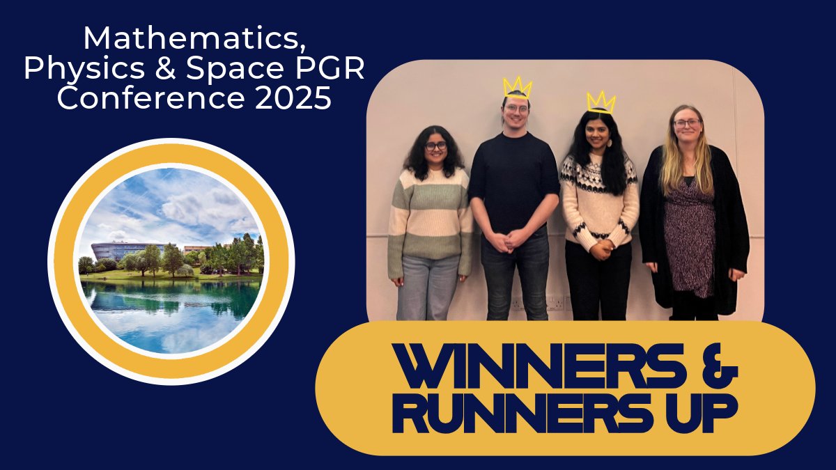 This week saw the next edition of the Mathematics, Physics and Space PGR Conference, organised by Maths PGR Jessica Furber. We saw ten interesting talks from our PhD students in the school, with prizes for best talks going to Dan and Astha, with runners up Esha and Kathleen.
