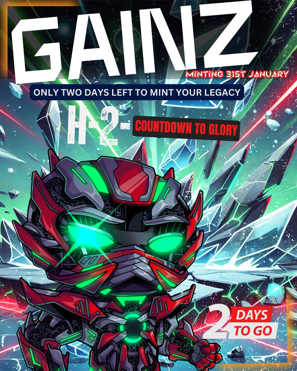 💎 Countdown to glory! Only 2 days left till mint.
Prepare to join a revolution in the #NFT space. The time is now, are you ready to shine? 🌟
Minting starts 31st January. Don’t miss it! #GAINZ