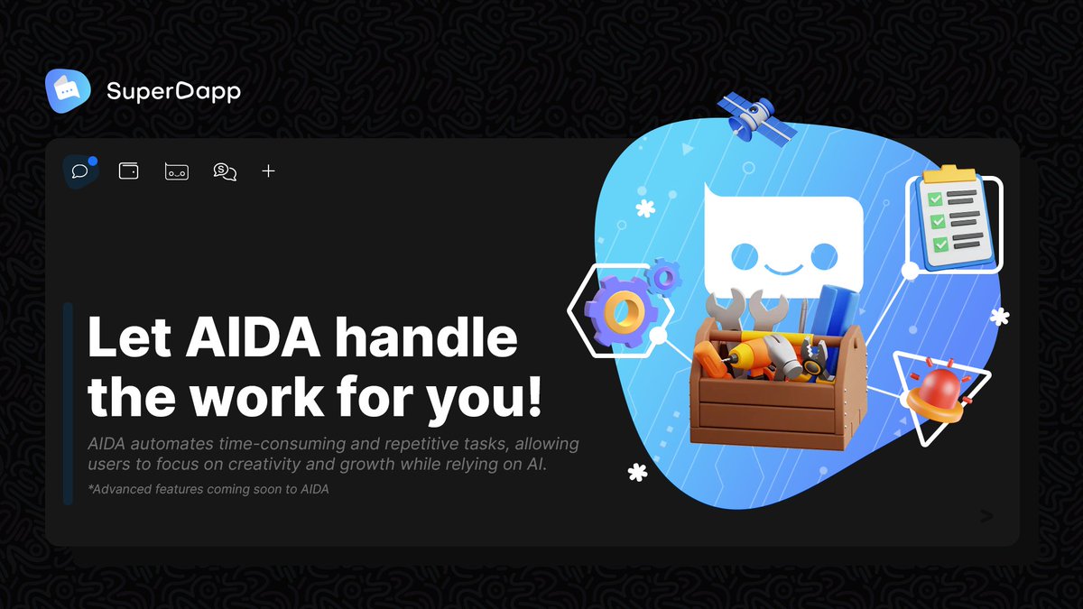 SuperDappAI's tweet image. Don&apos;t stress over boring tasks. Now you have AIDA. 🤖

SuperDapp&apos;s dedicated agent will handle time-consuming daily tasks so you can fully focus on creativity and community growth in a unique way only you can. 

Start testing it today, at Web.SuperDapp.ai 💙