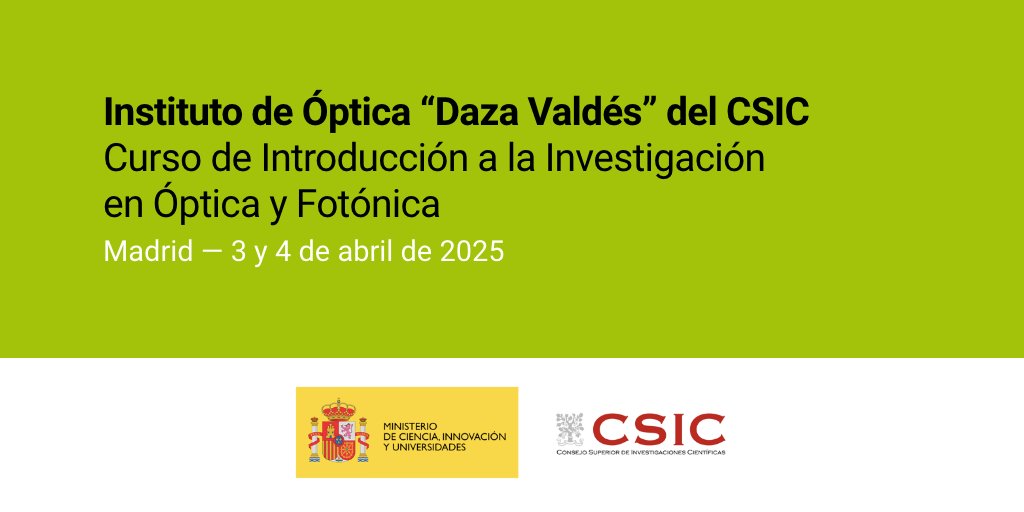 🎓 El <a href="/IO_CSIC/">Instituto de Óptica (CSIC)</a> organiza el 34º Curso de Introducción a la Investigación en #Óptica y #Fotónica dirigido a estudiantes de los últimos cursos de grado y máster.

🗓️ 3 y 4 de abril de 2025.
✏️ Inscripciones gratuitas. Becas para desplazamiento.

ℹ️ fotonica21.org/el-instituto-d…