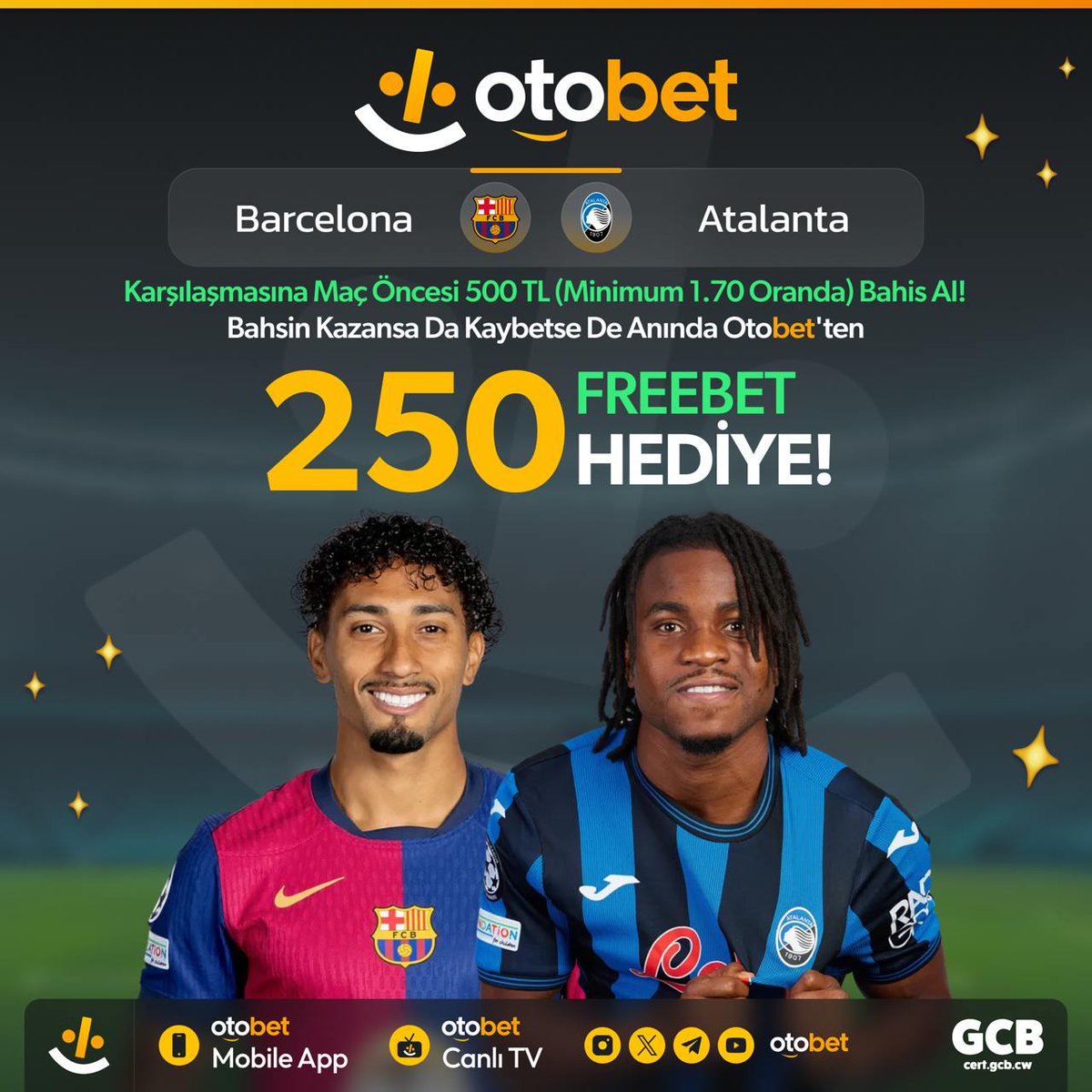 Otobet'in etkinlik sever ahalisine selam olsun:)

🇪🇸 BARCELONA ⚔️ ATALANTA 🇮🇹

-Karşılaşmasına maç öncesinde 500 TL (Minimum 1.70 oranda) bahis al ! 

-Bahsin kazansada kaybetsede Otobet'ten 250 FREEBET HEDİYE!

⚽️ Şampiyonlar Ligi maçları Otobet TV'de
⚡ cutt.ly/4eJCYpSE