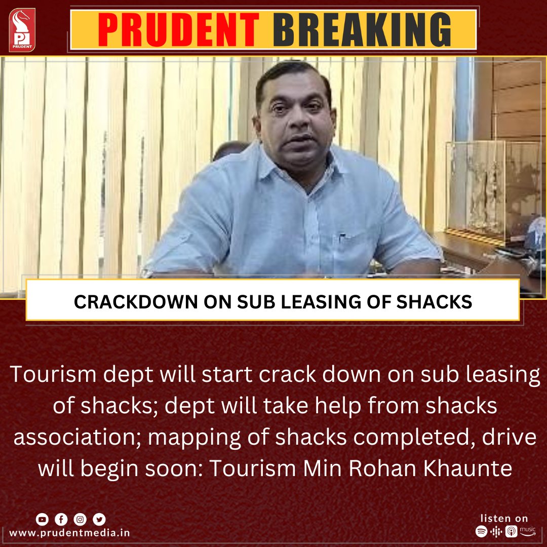 prudentgoa's tweet photo. Tourism dept will start crack down on sub leasing of shacks; dept will take help from shacks association; mapping of shacks completed, drive will begin soon: Tourism Min Rohan Khaunte

#Goa #Shacks #Sub #Lease #Tourism @RohanKhaunte https://t.co/wKc4qaqSSP