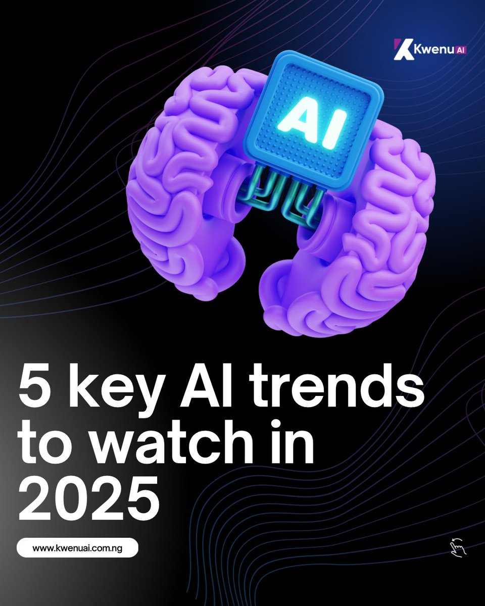 KwenuAI's tweet photo. 5 key trends to watch in 2025 https://t.co/s5pF9ZyxyJ