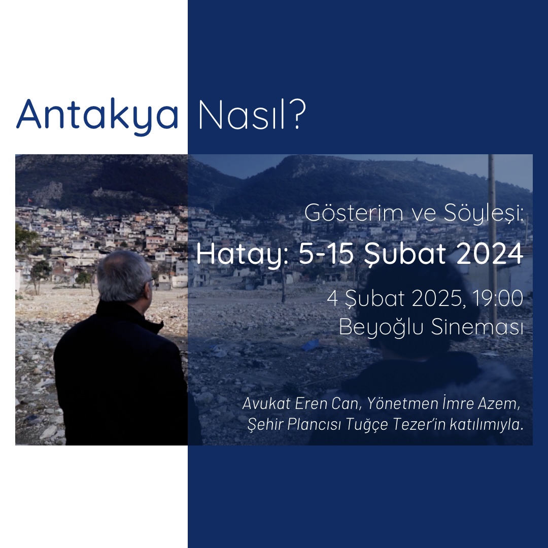 Ecumenopolis's tweet photo. #6Şubat depremlerinin 2. yıldönümü yaklaşırken "Antakya | Nasıl?" diye sormaya devam ediyoruz.

📽️"Hatay: 5-15 Şubat 2024" belgeselini izleyip Hatay'daki akıl almaz gelişmeleri, adalet arayışını ve dayanışmayı konuşacağız.

🗓️ 4 Şubat Salı
⏲️ 19:00
📍 Beyoğlu Sineması https://t.co/zI252tKTa9