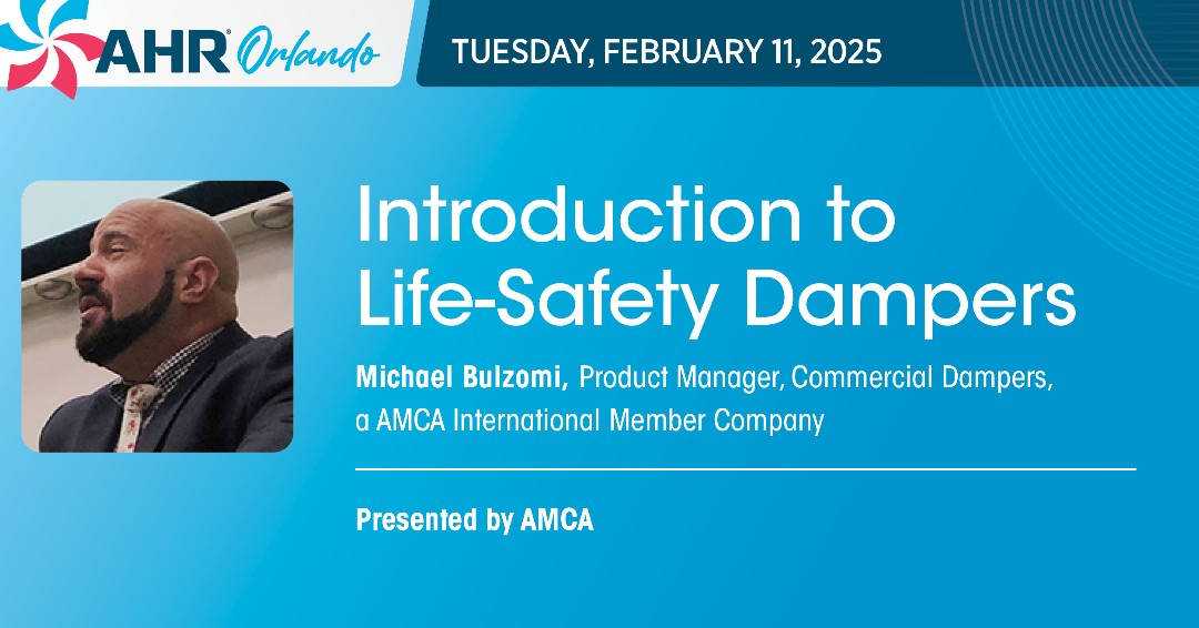 AHR Expo attendees should plan to attend the AMCA Educational session "Update on U.S. Commercial and Industrial Fan-Efficiency Regulations" by AMCA member,  Michael Bulzomi | 11 February, 11:30-12:30.

AMCA sessions are PDH generating and free to AHR Expo attendees.