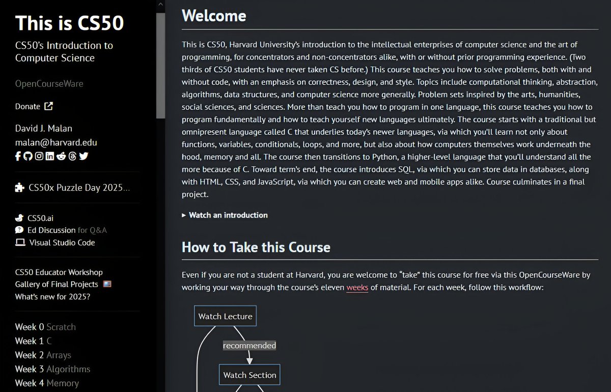 Abhishekcur's tweet image. The popular and the best course for absolute beginners
-CS50’s Introduction to Computer Science (for 2025)
-projects, video lectures, notes, week by week content
-in a very fun and simple way
-it's one of the legendary course for beginners