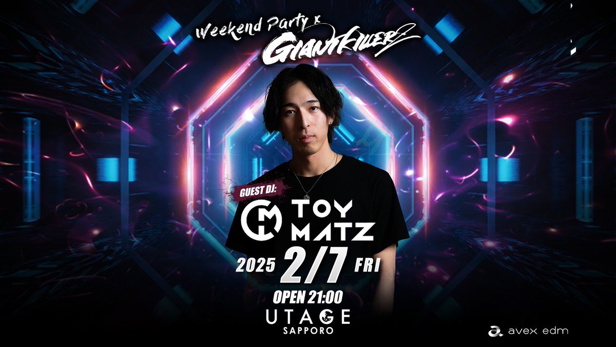 UTAGE_SAPPORO's tweet photo. 💫PICK UP💫
2025.2.7(FRI)
GUEST DJ
【TOYMATZ】

日本のダンスミュージックシーン最大規模の次世代DJ/アーティスト発掘・育成プログラム『GIANTKILLERZ』の2024年度WINNERの"TOYMATZ"がUTAGE SAPPOROに登場！
お楽しみに！ https://t.co/g46wGVqLRf