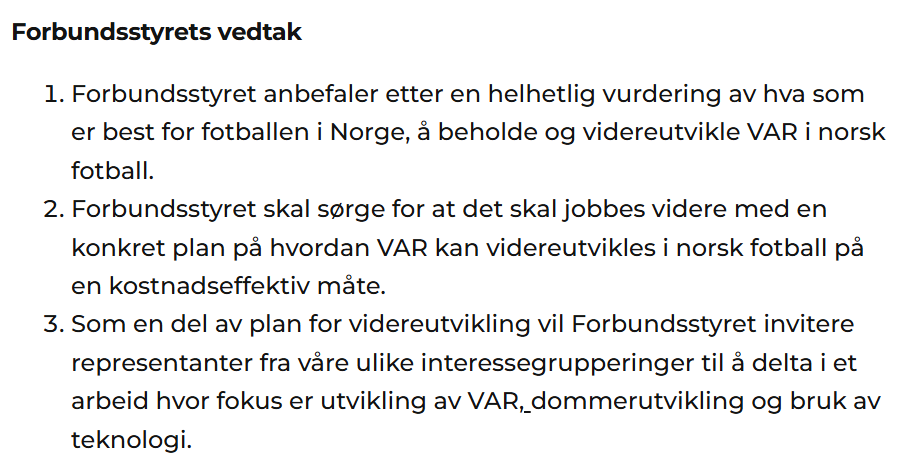 Hva i alle dager er det her? VAR-rapporten la frem fem konkrete tiltak og kostnaden for disse tiltakene. Forbundsstyret har hatt rapporten i mange måneder og kunne laget denne "konkrete planen" selv. Det har de selvsagt ikke gjort. Vedtak 2 er ren bløff.
