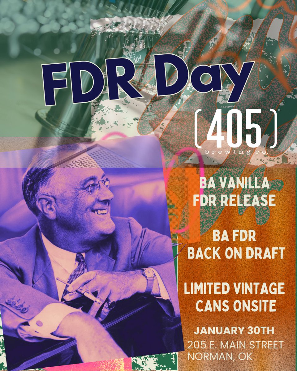 FDR Day at (405) Brewing is Thursday, January 30th from 4pm-10pm! Come celebrate the 32nd president's 143rd birthday with a new beer release at our downtown taproom! 

Barrel Aged Vanilla FDR will be available on draft and in cans to-go. 

📍205 E Main Street 

#405brewing