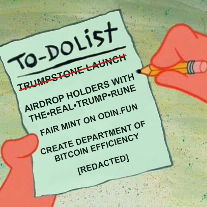 🚨THE•REAL•TRUMP•RUNE AIRDROP TOMORROW

WE ARE ABOUT TO CREATE THE DEPARTMENT OF BITCOIN EFFICIENCY 🟧

THE•REAL•TRUMP•RUNE ETCHED ✅
AIRDROP TO TRUMPSTONE HOLDERS ⏳
FAIR MINT ON ODIN.FUN ⏳⏳