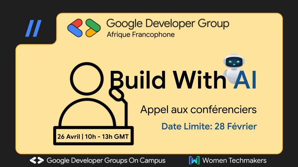 [𝐁𝐮𝐢𝐥𝐝 𝐖𝐢𝐭𝐡 𝐀𝐈 𝟐𝟎𝟐𝟓] - 𝐀𝐟𝐫𝐢𝐪𝐮𝐞 𝐅𝐫𝐚𝐧𝐜𝐨𝐩𝐡𝐨𝐧𝐞 🤖

🗣️𝑳'𝒂𝙥𝒑𝙚𝒍 𝒂𝙪𝒙 𝒄𝙤𝒏𝙛𝒆́𝙧𝒆𝙣𝒄𝙞𝒆𝙧𝒔 pour le Build With AI est toujours ouvert. Vous pouvez soumettre vos propositions.

📝𝐂𝐨𝐦𝐦𝐞𝐧𝐭 𝐜𝐚𝐧𝐝𝐢𝐝𝐚𝐭𝐞𝐫 ?
Envoyez-nous votre