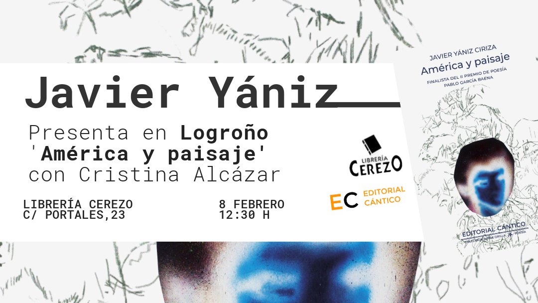 Editorial Cántico (@canticoed) on Twitter photo Nueva presentación de 'América y paisaje' por <a href="/JavierYaniz/">Javier Yániz</a> con Cristina Alcázar en la <a href="/LibreriaCerezo/">Libreria Cerezo</a> de #Logroño el próximo 8 de febrero a las 12:30h.
---
Disponible en librerías y web: almuzaralibros.com/fichalibro.php… Nueva presentación de 'América y paisaje' por <a href="/JavierYaniz/">Javier Yániz</a> con Cristina Alcázar en la <a href="/LibreriaCerezo/">Libreria Cerezo</a> de #Logroño el próximo 8 de febrero a las 12:30h.
---
Disponible en librerías y web: almuzaralibros.com/fichalibro.php…