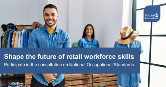 Have your say on the future of retail workforce skills! 🚨

We’re reviewing the UK Retail National Occupational Standards (NOS) and need YOUR input! 

Share your thoughts: ow.ly/bb8350UOzLa

#Retail #WorkforceDevelopment