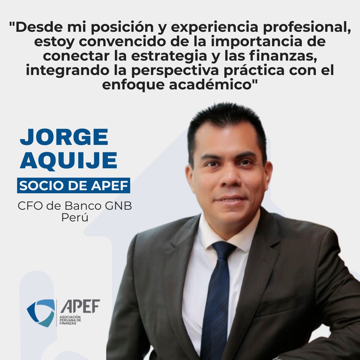 APEFPERU's tweet photo. La Asociación Peruana de Finanzas se ha consolidado como un espacio esencial para la interacción y el aprendizaje entre CFOs y profesionales del sector financiero. En este contexto, compartimos opinión sobre nuestro socio Jorge Ygnacio Aquije Ñato, CEFA CFO de BANCO GNB PERÚ https://t.co/CBwukCAqOm