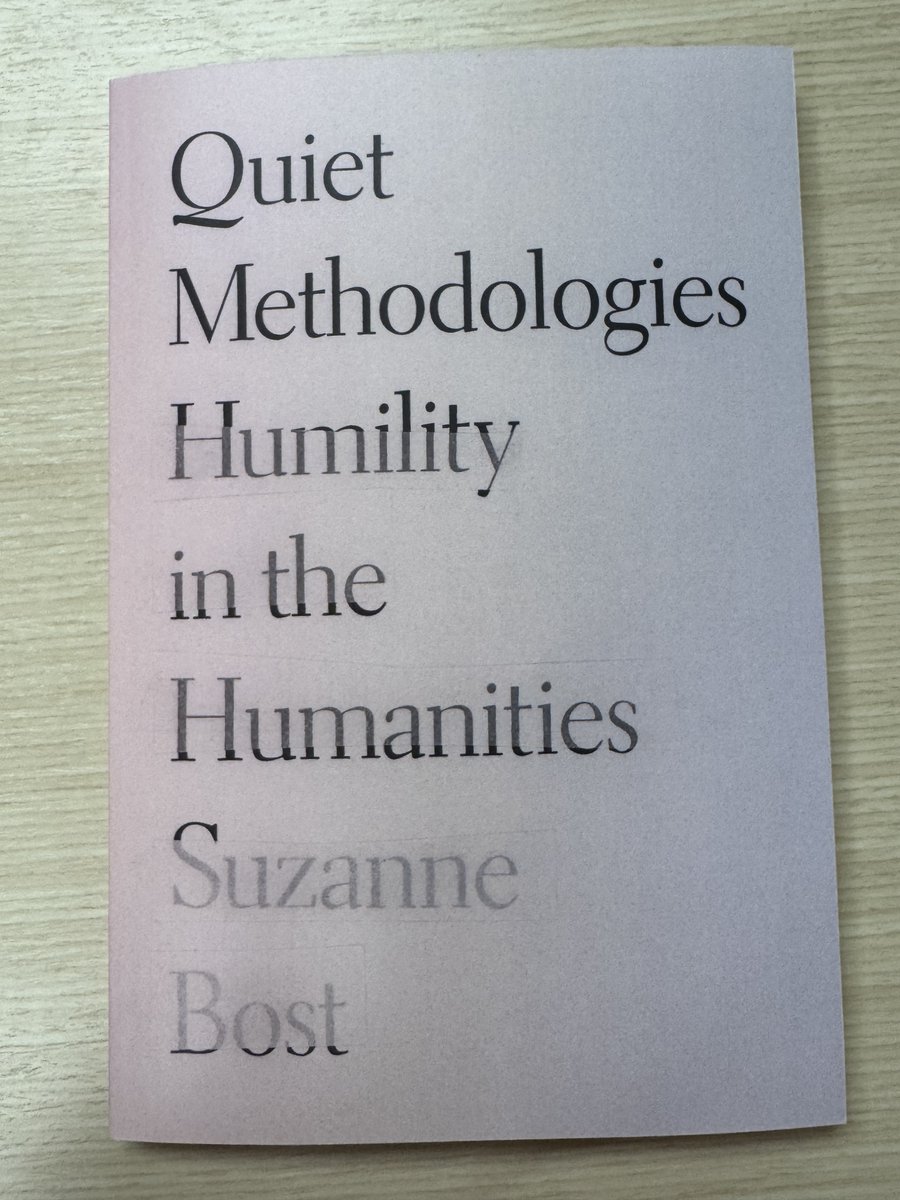 ThePennywark's tweet image. Some good news: Suzanne Bost's Quiet Methodologies is here! This innovative book reimagines humanities scholarship with humility and inclusive attention.
