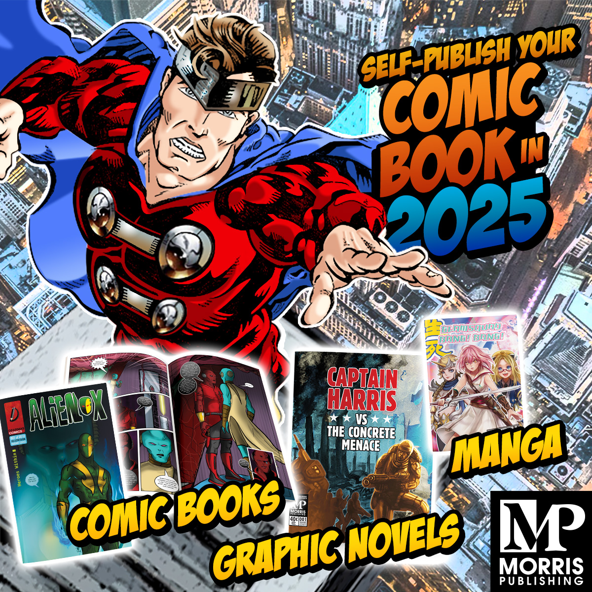 2025 is flying by. Don't miss out on your chance to self-publish your comic book, graphic novel, or manga and share your unique story with the world.

Ready to get started? Get a quote or place your order at morrispublishing.com/comic-book-pub…