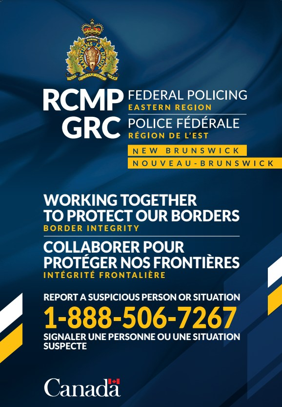 #RCMPNB are asking citizens living near the border to help us identify suspicious people or situations, and prevent offences or other forms of crime. To report suspicious activity, call 1-888-506-7267. For emergencies, call 911.