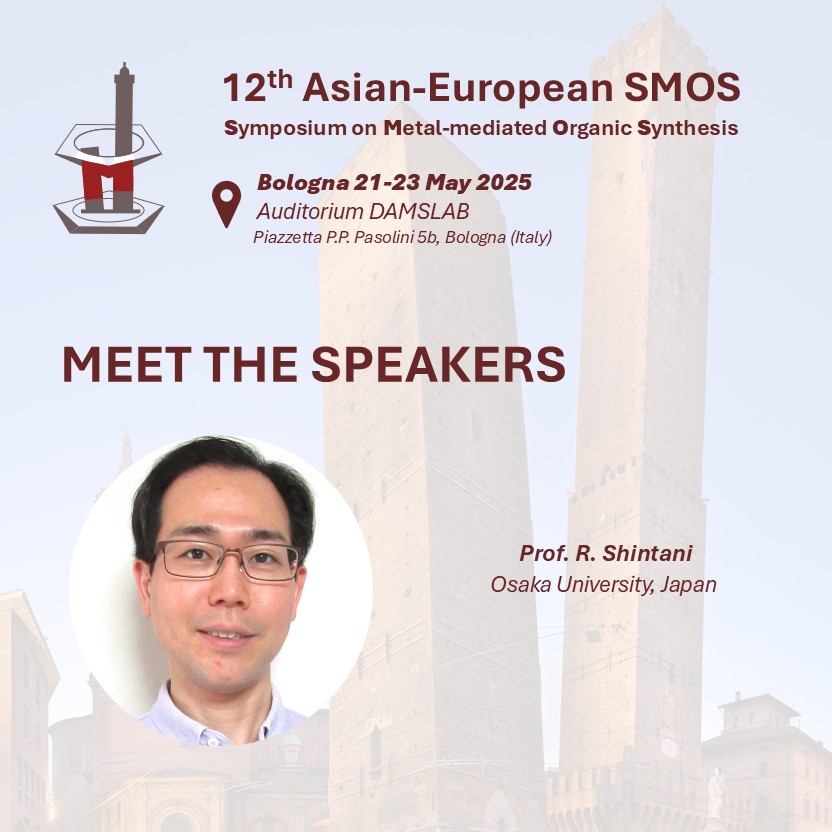SMOS Conference (@12smosbologna) on Twitter photo 🎙️ Meet the #speakers of the 12th Asian-European Symposium on Metal-mediated Organic Synthesis #SMOS12 in #Bologna.
We present Prof. R. Shintani from the Osaka University, Japan
📷smos-12.org
<a href="/ChemEurope/">Chemistry Europe</a>
<a href="/ACES_Journals/">Asian Chemical Editorial Society (ACES)</a>
<a href="/EuChemS/">EuChemS</a>
<a href="/SCIorganica/">SCI Chimica Organica</a> 🎙️ Meet the #speakers of the 12th Asian-European Symposium on Metal-mediated Organic Synthesis #SMOS12 in #Bologna.
We present Prof. R. Shintani from the Osaka University, Japan
📷smos-12.org
<a href="/ChemEurope/">Chemistry Europe</a>
<a href="/ACES_Journals/">Asian Chemical Editorial Society (ACES)</a>
<a href="/EuChemS/">EuChemS</a>
<a href="/SCIorganica/">SCI Chimica Organica</a>