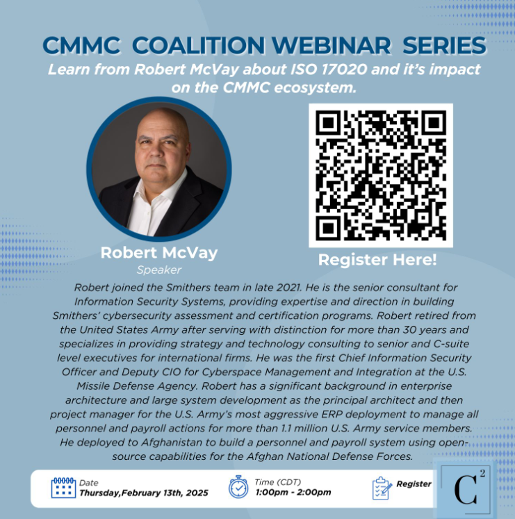 Join Robert McVay on February 13th for his presentation on ISO 17020 for the CMMC Coalition. You can register by scanning the QR code below.