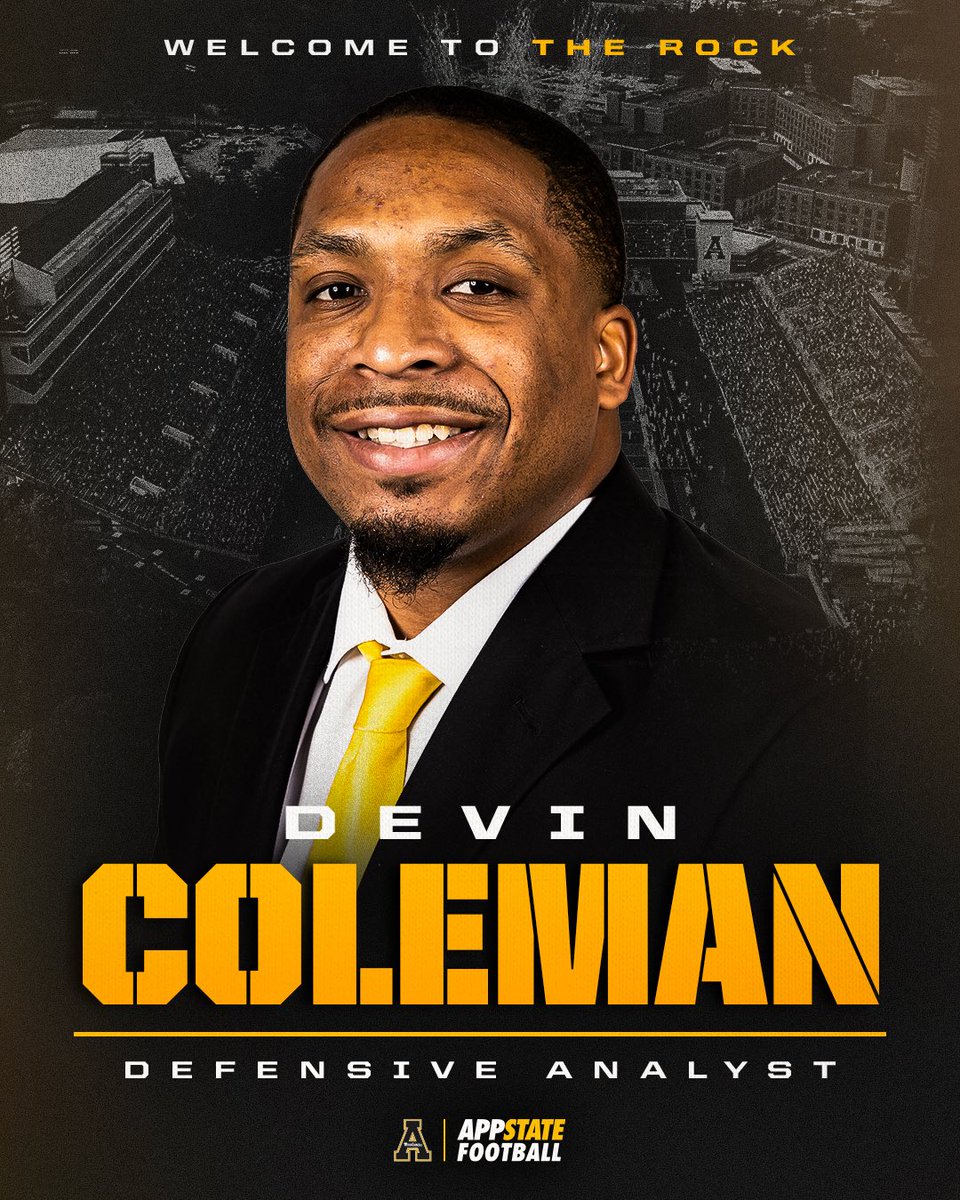 App State Football (@appstate_fb) on Twitter photo Welcome to App State, <a href="/Coach__Coleman/">Devin Coleman</a>!
Devin Coleman joins the Mountaineers’ staff after serving as a graduate assistant at Missouri in 2024 and South Alabama in 2023.
#GoApp Welcome to App State, <a href="/Coach__Coleman/">Devin Coleman</a>!
Devin Coleman joins the Mountaineers’ staff after serving as a graduate assistant at Missouri in 2024 and South Alabama in 2023.
#GoApp