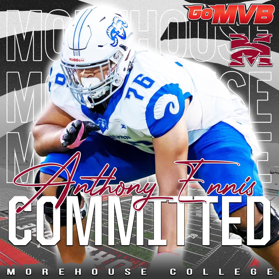 Anthony Ennis - 6’6 270 (@anthonyennis76_) on Twitter photo I am truly blessed to announce my commitment to Morehouse College 🏈
I can’t give enough thanks to my mom, coaches and teammates <a href="/InterlachenRams/">Interlachen Rams Football</a> along the way in my highschool journey 🫶🏽💪🏽
#AGTG <a href="/CoachEGibson/">Coach Gibson</a> <a href="/meganlennis/">Megan Lindgren</a> <a href="/Coach_Jsmalls/">Jordan Smalenski</a> <a href="/whatupbob/">Bob L. Whitfield III</a> <a href="/Morehouse/">Morehouse College</a> <a href="/GoMVB/">GoMVB Get Seen. Get Serious. Get to the Next Level</a> I am truly blessed to announce my commitment to Morehouse College 🏈
I can’t give enough thanks to my mom, coaches and teammates <a href="/InterlachenRams/">Interlachen Rams Football</a> along the way in my highschool journey 🫶🏽💪🏽
#AGTG <a href="/CoachEGibson/">Coach Gibson</a> <a href="/meganlennis/">Megan Lindgren</a> <a href="/Coach_Jsmalls/">Jordan Smalenski</a> <a href="/whatupbob/">Bob L. Whitfield III</a> <a href="/Morehouse/">Morehouse College</a> <a href="/GoMVB/">GoMVB Get Seen. Get Serious. Get to the Next Level</a>