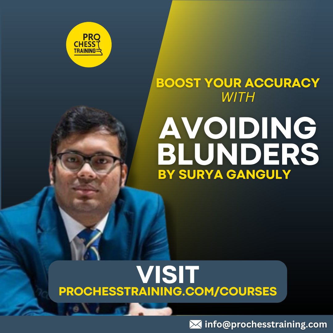 ProChessT's tweet image. Leave no room for blunders in your game and boost your accuracy with GM Surya&apos;s course on Avoiding Blunders.

Get your course at prochesstraining.com/courses

#Chess #ProChess