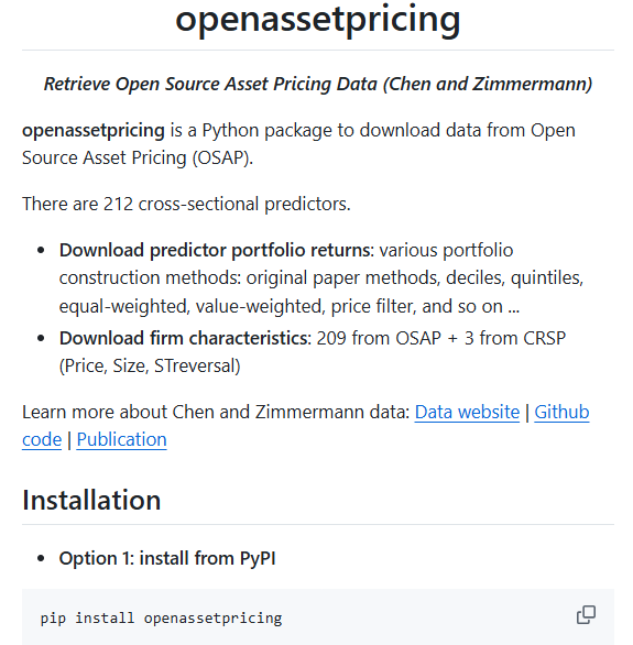 💥Introducing openassetpricing!💥 a Python package for easy-breezy access to the Open Source Asset Pricing dataset.  Just `pip install openassetpricing` and

openap = oap.OpenAP()
df = openap.dl_port('quintiles_vw', 'pandas', ['BM', 'Mom12m'])

and you've got B/M and momentum.
