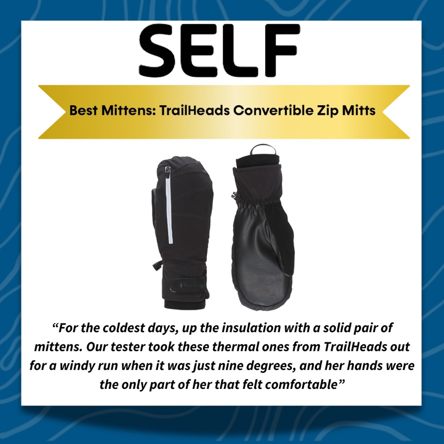 We’re so excited to learn that our Convertible Zip Mitts have been nominated as the “Best Mittens” for winter running by Self Magazine!
