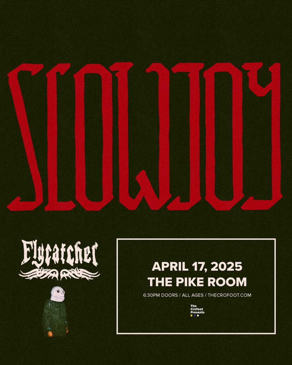 💥 NEW SHOW 👉 Slow Joy w/ Flycatcher

📅 April 17, 2025 at The Pike Room
🎫 On sale Fri 1/31 at 12pm @ thecrofoot.com
