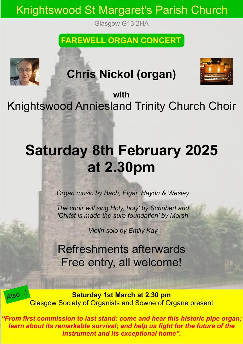 Farewell Organ Concert at Knightswood St Margaret's Parish Church by Chris Nickol
Saturday 8th February, 2.30 pm 
All are welcome